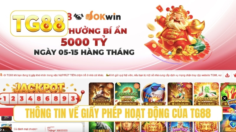 TG88 ⭐ Trang Chủ Chính Thức T10/2026 | Link TG88 Hốt Liền +188K 18 Thông tin về giấy phép hoạt động của TG88